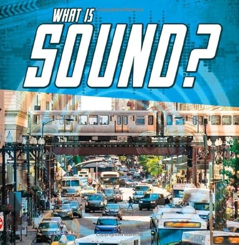 Stock image for Science Basics: What Is Sound? for sale by Chiron Media