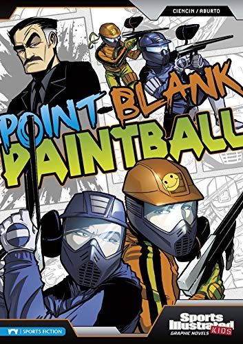 Imagen de archivo de Point-Blank Paintball (Sports Illustrated Kids: Sports Illustrated Kids Graphic Novels) a la venta por SecondSale