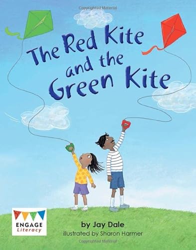 Engage Literacy Yellow: The Red Kite and the Green Kite - Dale, Jay