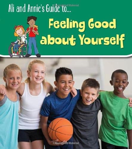 Beispielbild fr Ali and Annie's Guides: Feeling Good About Yourself zum Verkauf von WorldofBooks