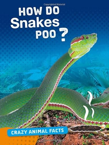 Beispielbild fr How Do Snakes Poo? zum Verkauf von Blackwell's