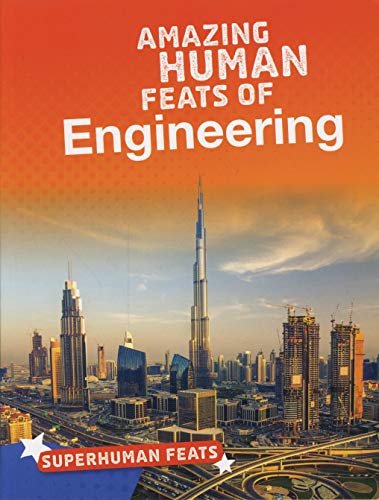 Beispielbild fr Superhuman Feats: Amazing Human Feats of Engineering zum Verkauf von WorldofBooks