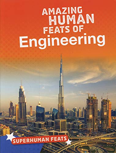 Stock image for Superhuman Feats: Amazing Human Feats of Engineering for sale by WorldofBooks