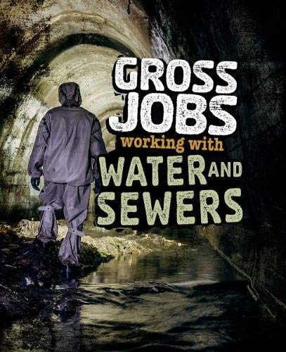 9781474775069: Gross Jobs Working with Water and Sewers