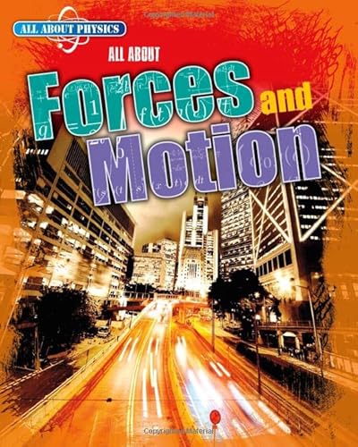 Stock image for All About Forces and Motion for sale by Blackwell's