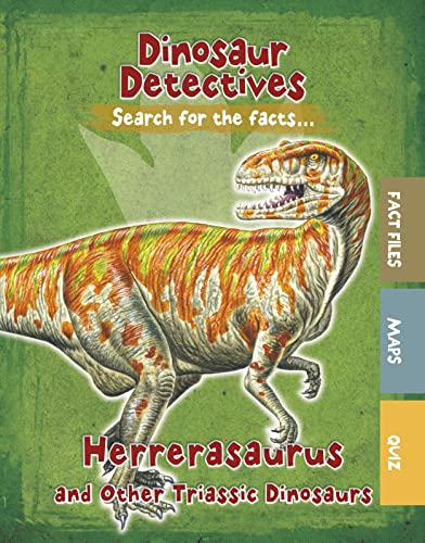 Beispielbild fr Dinosaur Detectives: Herrerasaurus and Other Triassic Dinosaurs zum Verkauf von WorldofBooks