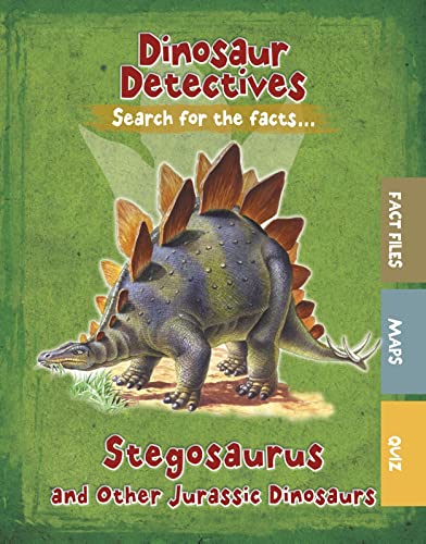 Beispielbild fr Dinosaur Detectives: Stegosaurus and Other Jurassic Dinosaurs zum Verkauf von WorldofBooks