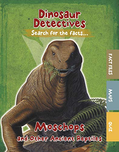 Beispielbild fr Dinosaur Detectives: Moschops and Other Ancient Reptiles zum Verkauf von WorldofBooks