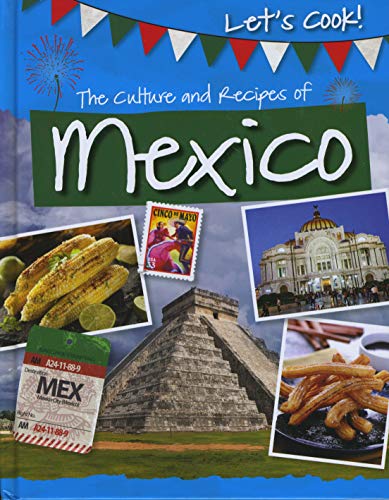 9781474778480: Let's Cook!: The Culture and Recipes of Mexico