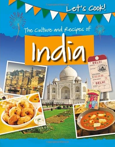 9781474778510: Let's Cook!: The Culture and Recipes of India