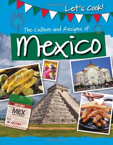 Beispielbild fr Let's Cook!: The Culture and Recipes of Mexico zum Verkauf von WorldofBooks