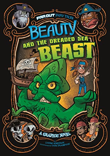 Beispielbild fr Beauty and the Dreaded Sea Beast: A Graphic Novel (Far Out Fairy Tales: Far Out Fairy Tales) zum Verkauf von Monster Bookshop