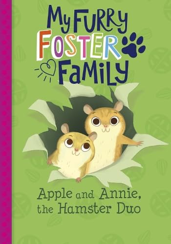 Beispielbild fr Apple and Annie, the Hamster Duo (My Furry Foster Family) zum Verkauf von WorldofBooks