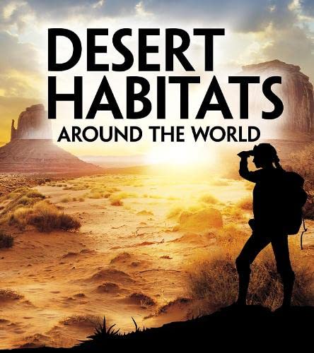 Stock image for Exploring Earth's Habitats Desert Habitats Around the World for sale by PBShop.store US