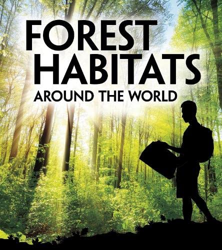 Imagen de archivo de Exploring Earth's Habitats Forest Habitats Around the World a la venta por PBShop.store US