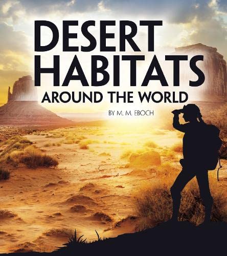 9781474785853: Desert Habitats Around the World (Exploring Earth's Habitats)