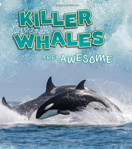 Stock image for Polar Animals: Killer Whales Are Awesome for sale by Chiron Media