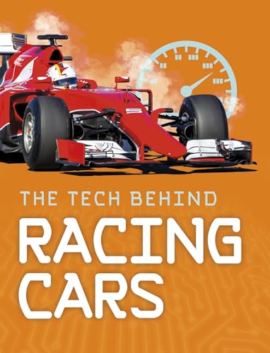 9781474788298: The Tech Behind Racing Cars (Tech on Wheels)