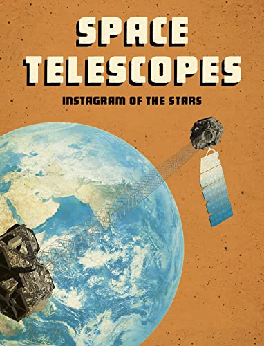 Beispielbild fr Space Telescopes : Instagram of the Stars zum Verkauf von Smartbuy