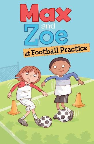 Stock image for Max and Zoe at Football Practice for sale by Blackwell's
