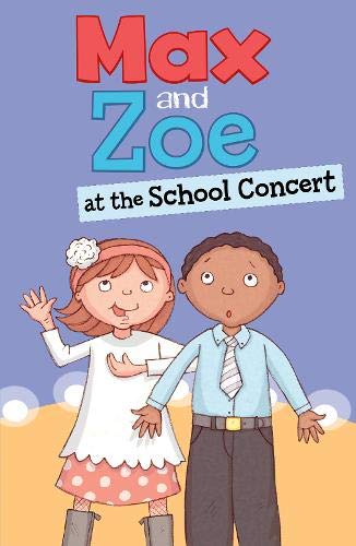 Stock image for Max and Zoe at the School Concert for sale by Blackwell's