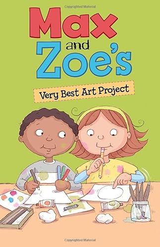 Beispielbild fr Max and Zoe: Max and Zoe's Very Best Art Project zum Verkauf von WorldofBooks