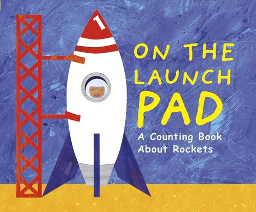 9781474791243: Know Your Numbers: On the Launch Pad: A Counting Book About Rockets