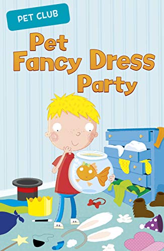 Beispielbild fr Pet Club: Pet Fancy Dress Party: A Pet Club Story zum Verkauf von WorldofBooks