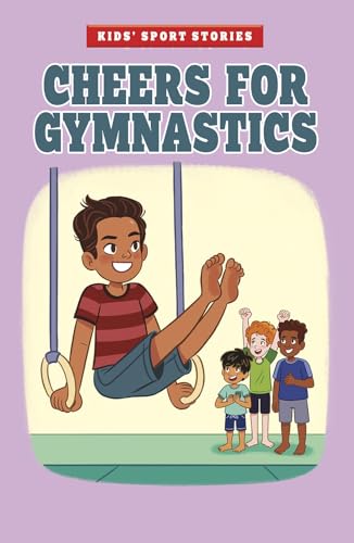 Stock image for Kids' Sport Stories: Cheers for Gymnastics for sale by Chiron Media