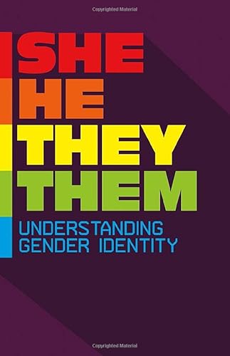Imagen de archivo de She/He/They/Them: Understanding Gender Identity (Informed!) a la venta por WorldofBooks