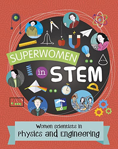 Stock image for Women Scientists in Physics and Engineering (Superwomen in STEM) for sale by WorldofBooks