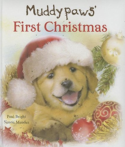 Imagen de archivo de Muddypaws' First Christmas a la venta por Once Upon A Time Books