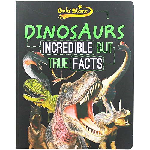 Beispielbild fr Dinosaurs : Incredible but True Facts zum Verkauf von Better World Books Ltd