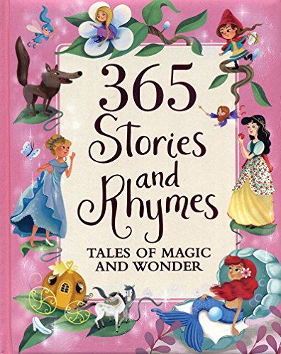 Beispielbild fr 365 Stories and Rhymes : Tales of Magic and Wonder zum Verkauf von Better World Books