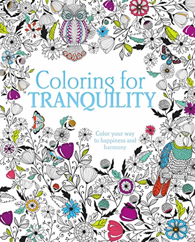 Beispielbild fr Coloring for Tranquility : Color Your Way to Happiness and Harmony zum Verkauf von Better World Books