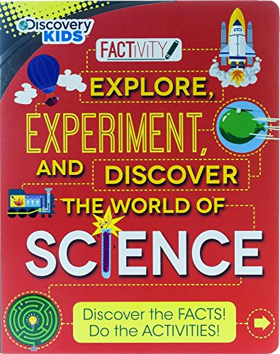 9781474820226: Discovery Kids Explore, Experiment and Discover the World of Science: Discover the Facts! Do the Activities! (Factivity)