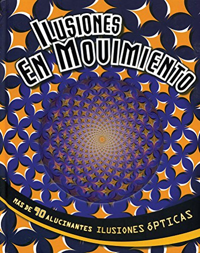 Stock image for Ilusiones En Movimiento- Ilusiones Opticas- Parragon for sale by HPB-Diamond