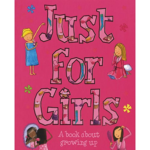 Stock image for Just for Girls: A Book About Growing Up [Hardcover] [Jan 01, 2015] Sarah Delmege for sale by dsmbooks