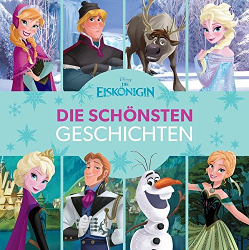 9781474824880: Disney Die Eisknigin - Die schnsten Geschichten: Sammelband mit 6 Geschichten