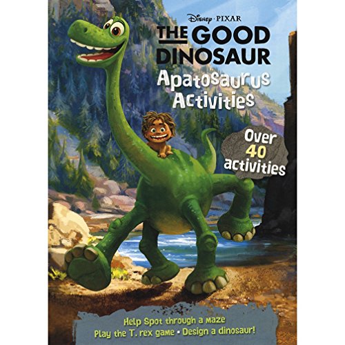 Beispielbild fr Disney Pixar the Good Dinosaur Apatosaurus Activities [Paperback] [Oct 16, 2015] Parragon zum Verkauf von PlumCircle