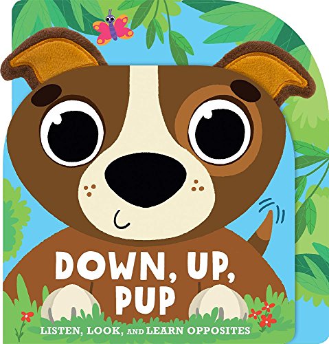 9781474833233: Down, Up, Pup: Listen, Look, and Learn Opposites