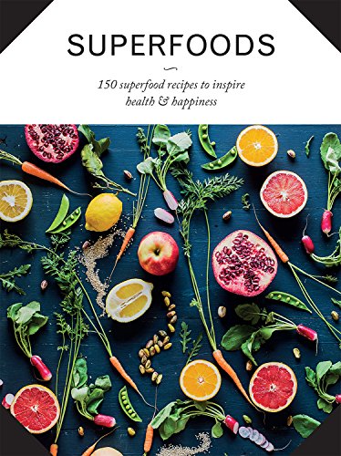 9781474838078: Superfoods: 150 Superfood Recipes to Inspire Health & Happiness