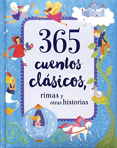Beispielbild fr 365 CUENTO CLASICOS, RIMAS Y OTRAS HISTORIAS- PARRAGON zum Verkauf von ThriftBooks-Atlanta