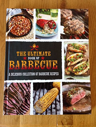 Stock image for The Ultimate Book of Barbeque for sale by Better World Books