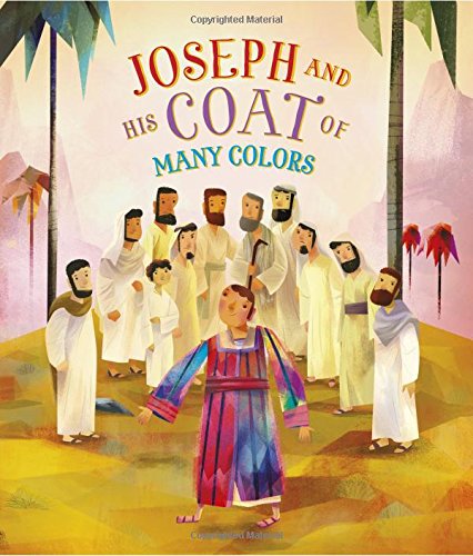 Stock image for Joseph and His Coat of Many Colors for sale by Once Upon A Time Books