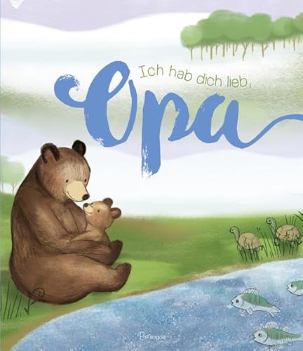 Stock image for Ich hab dich lieb, Opa for sale by medimops