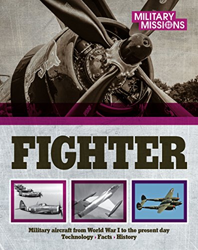Beispielbild fr Fighter: Military Aircraft from World War I to the Present Day Techology, Facts, History zum Verkauf von Marlowes Books and Music