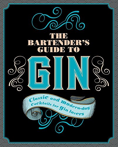 Beispielbild fr The Bartender's Guide to Gin : Classic and Modern-Day Cocktails for Gin Lovers zum Verkauf von Better World Books