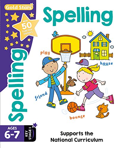 Stock image for Gold Stars Spelling Ages 6-7 Key Stage 1: Supports the National Curriculum (Workbook) for sale by AwesomeBooks
