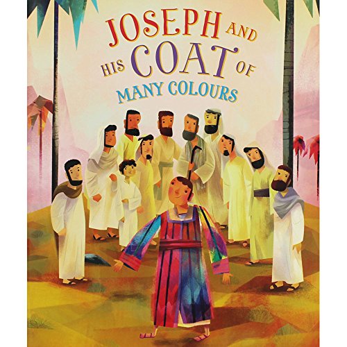 Stock image for Joseph and His Coat of Many Colours for sale by AwesomeBooks